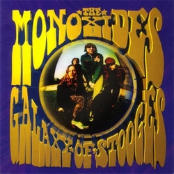Monoxides Galaxy Of Stooges VINYL LP