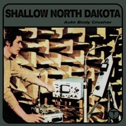 Shallow North Dakota Auto Body Crusher VINYL LP