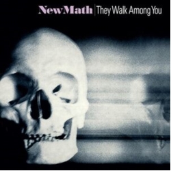 New Math They Walk Among You 2024 REMASTERED & EXPANDED CLEAR SMOKE VINYL LP