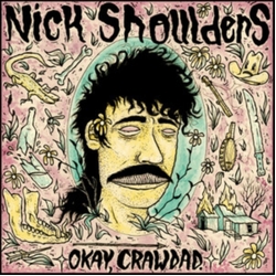 Nick Shoulders Okay Crawdad. VIOLET VINYL LP