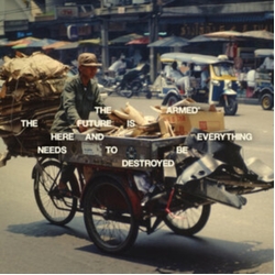 Armed Future Is Here & Everything Needs To Be Destroyed VINYL LP