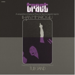 Ilhan Mimaroglu Tract: A Composition Of Agitprop Music For Electromagnetic Tape VINYL LP
