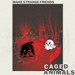 Caged Animals Make Strange Friends TRANSLUCENT RUBY VINYL LP