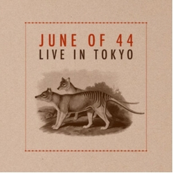 June Of 44 Live In Tokyo DELUXE EDITION VINYL LP
