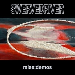 Swervedriver Raise:Demos SILVER VINYL LP