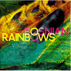 Bosnian Rainbows Bosnian Rainbows VINYL LP