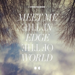 Over The Rhine Meet Me At The Edge Of The World VINYL LP