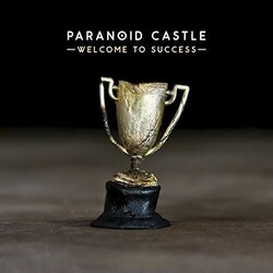 Paranoid Castle Welcome To Success VINYL LP