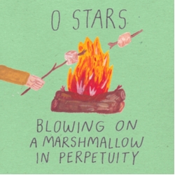 0 Stars Blowing On A Marshmallow In Perpetuity VINYL LP