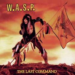W.A.S.P. Last Command HALF-SPEED MASTER VINYL LP