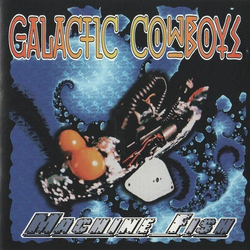 Galactic Cowboys Machine Fish Feel The Rage VINYL BLUE 2 LP
