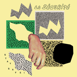 La Securite Stay Safe! VINYL LP