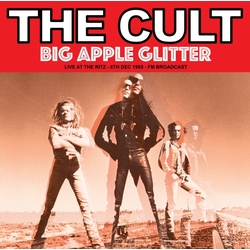 Cult Big Apple Glitter - Live At The Ritz. 6 Dec 1985 - Fm Broadcast VINYL LP