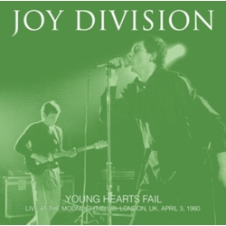 Joy Division Young Hearts Fail: Live At The Moonlight Club London Uk April 3 1980 VINYL LP