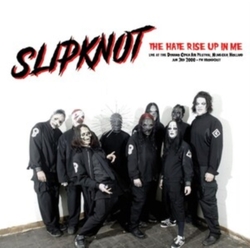 Slipknot Hate Rise Up In Me: Live At The Dynamo Open Air Festival. Nijmegen. Holland VINYL LP