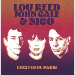 Lou; John Cale & Nico Reed Enfants De Paris: Live At Bataclan Paris 1972 VINYL LP