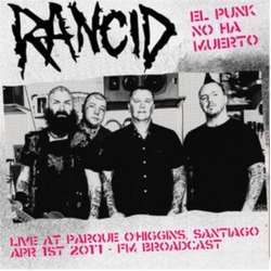 Rancid Punk No Ha Muerto! Live At Parque Ohiggins. Santiago. Chile. April 1St 2017 - Fm Broadcast VINYL LP