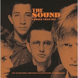 Sound Larger Than Life: Live At Paradiso Amsterdam March 8Th 1981 -- Fm Broadcast VINYL LP