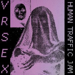 Vr Sex Human Traffic Jam VINYL LP