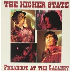 Higher State Freakout At The Gallery (150G) Vinyl LP