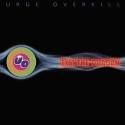 Urge Overkill Exit The Dragon VINYL LP