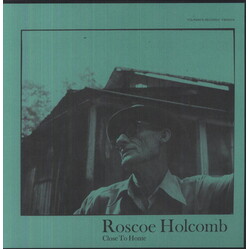 Roscoe Holcomb Close To Home Vinyl LP