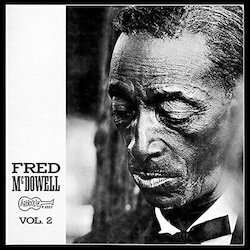 Fred Mcdowell Vol.2 (Limited Edition/Blue Vinyl) Vinyl LP