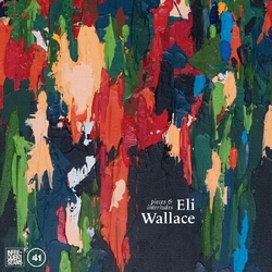 Eli Wallace Pieces & Interludes VINYL LP