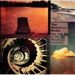 The Mountain Goats The Life Of The World To Come