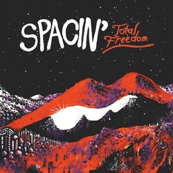 Spacin' Total Freedom VINYL LP