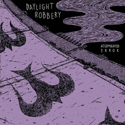 Daylight Robbery Accumulated Error VINYL LP