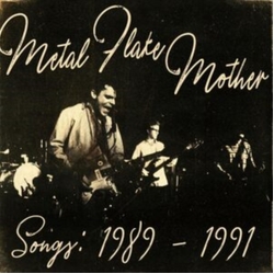 Metal Flake Mother Songs: 1989 - 1991 VINYL LP