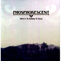 Phosphorescent Here's To Taking It Easy Vinyl LP