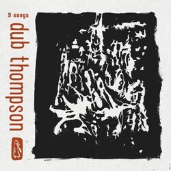 Dub Thomspon 9 Songs Vinyl LP