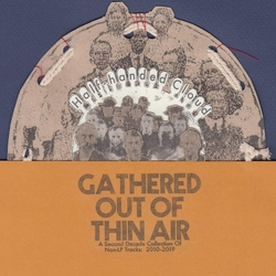 Half-Handed Cloud Gathered Out Of Thin Air VINYL LP