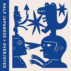 Half Japanese Overjoyed Vinyl LP