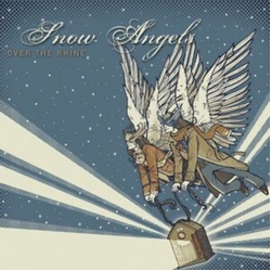 Over The Rhine Snow Angels VINYL LP