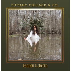 Tiffany Pollack & Co. Bayou Liberty VINYL LP