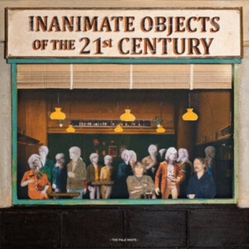 Pale White Inanimate Objects Of The 21St Century VINYL LP
