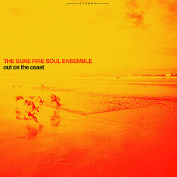 Sure Fire Soul Ensemble Out On The Coast VINYL LP