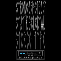 Strong Arm Steady & Statik Selektah Stereo Type