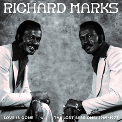 Richard Marks Love Is Gone The Lost Sessions: 1969-1977 VINYL LP