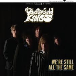 Chesterfield Kings We'Re Still All The Same VINYL LP