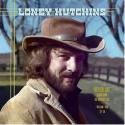 Loney Hutchins Buried Loot- Demos From The House Of Cash & Outlaw Era Gçö73-Gçö78 (2 LP) VINYL LP