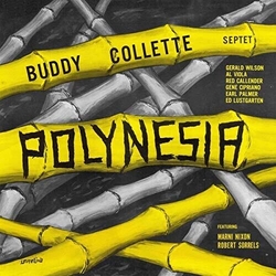 Buddy Collette Septet Polynesia