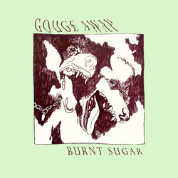 Gouge Away Burnt Sugar Vinyl LP