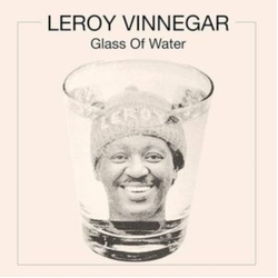 Leroy Vinnegar Glass Of Water VINYL LP