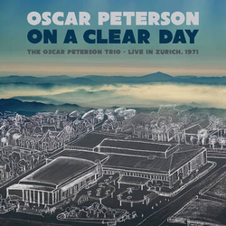Oscar Peterson On A Clear Day: The Oscar Peterson Trio - Live In Zurich 1971 VINYL 2 LP COLOR RSD