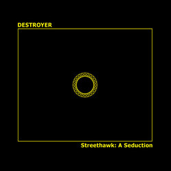 Destroyer Streethawk: A Seduction Vinyl LP