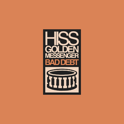 Hiss Golden Messenger Bad Debt Vinyl LP